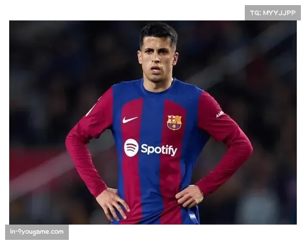 巴萨右路进攻权重 亚马尔内切与坎塞洛套边配合 巴萨右路进攻权重 亚马尔内切与坎塞洛套边配合